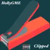 Hollygme - Clipped - Single